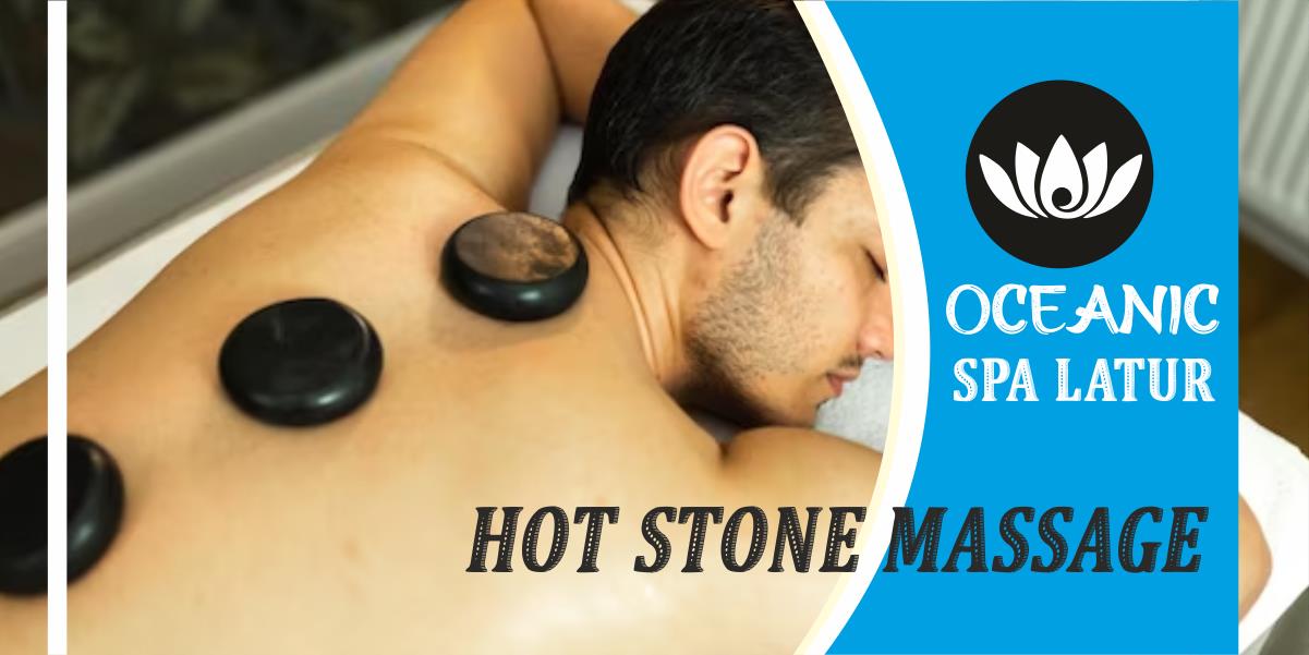 Hot Stone Massage in Latur